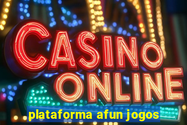 plataforma afun jogos